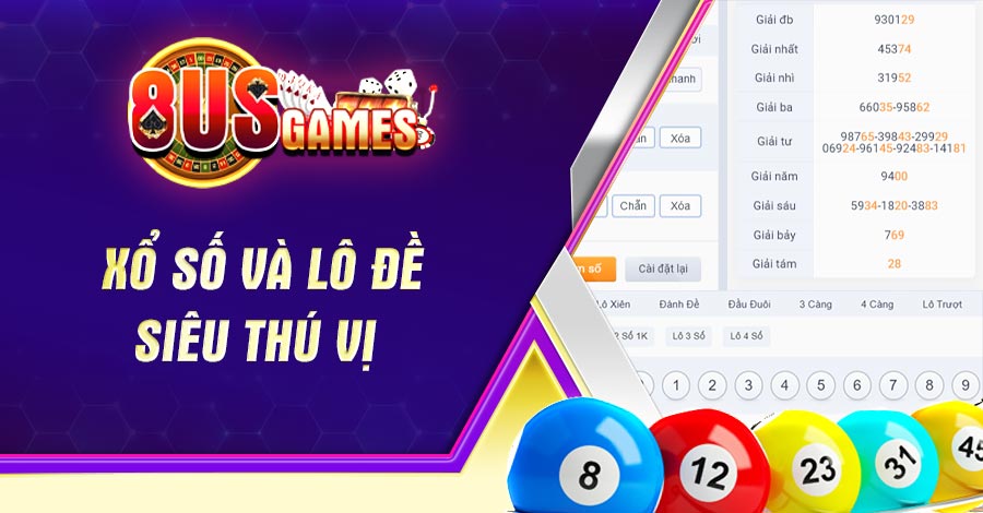 Xổ Số và Lô Đề thú vị